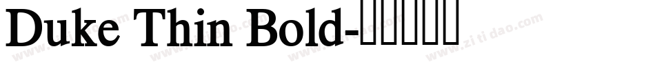 Duke Thin Bold字体转换